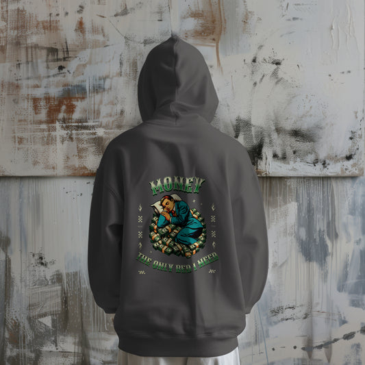 Money The Only Money I Need 100% Cotton Hoodie by Worn & Wicked Co.